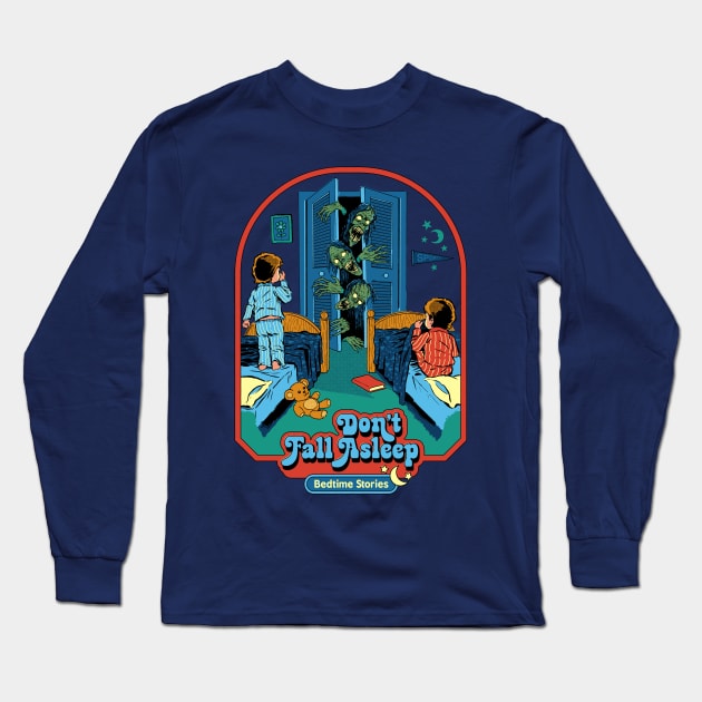 Don't Fall Asleep Long Sleeve T-Shirt by Steven Rhodes